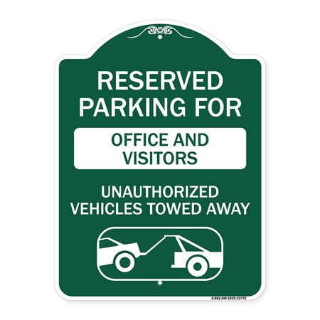 Signmission Unauthorized Vehicles Towed Away, Green & White Aluminum Sign, 18" x 24", GW-1824-22774 A-DES-GW-1824-22774